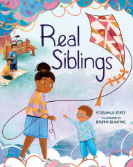 Title: Real Siblings, Author: Seamus Kirst