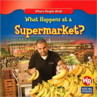 Title: What Happens at a Supermarket?, Author: Amy Hutchings