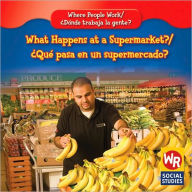 Title: What Happens at a Supermarket?Qui pasa en un supermercado?, Author: Amy Hutchings