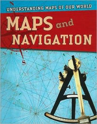 Title: Maps and Navigation, Author: Tim Cooke