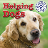 Title: Helping Dogs, Author: Mary Ann Hoffman