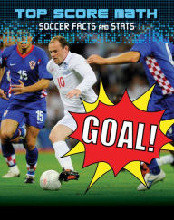 Title: Goal! Soccer Facts and Stats, Author: Mark Woods