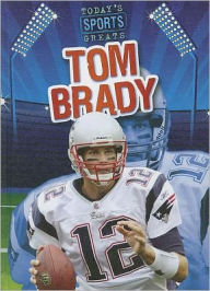 Title: Tom Brady, Author: Jason Glaser