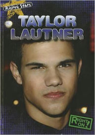 Title: Taylor Lautner, Author: Maria Nelson
