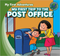 Title: My First Trip to the Post Office, Author: Katie Kawa