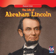 Title: The Life of Abraham Lincoln, Author: Maria Nelson