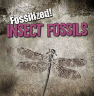 Title: Insect Fossils, Author: Kathleen Connors