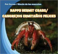 Title: Happy Hermit Crabs / Cangrejos ermitaos felices, Author: Rose Carraway