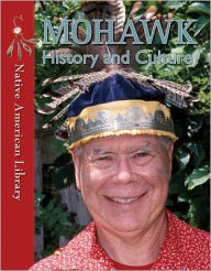 Title: Mohawk History and Culture, Author: Helen Dwyer