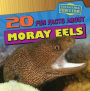 20 Fun Facts About Moray Eels