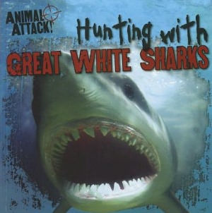 Hunting with Great White Sharks
