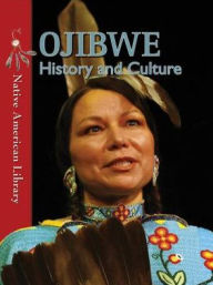 Title: Ojibwe History and Culture, Author: Helen Dwyer