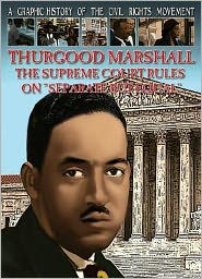 Title: Thurgood Marshall: The Supreme Court Rules on ''Separate but Equal'', Author: Gary Jeffrey