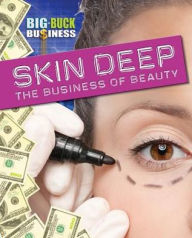 Title: Skin Deep: The Business of Beauty, Author: Angela Royston