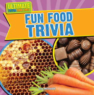 Title: Fun Food Trivia, Author: Erin Michalek