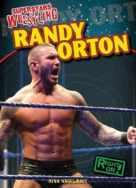 Title: Randy Orton, Author: Ryan Nagelhout