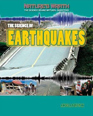 The Science of Earthquakes