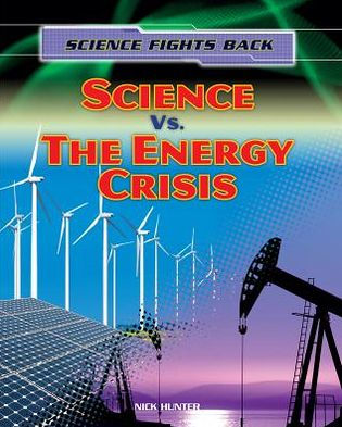 Science vs. the Energy Crisis