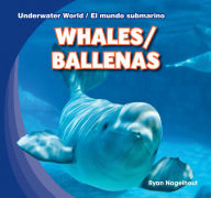 Title: Whales / Ballenas, Author: Ryan Nagelhout