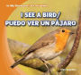 I See a Bird / Puedo ver un pajaro