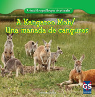 Title: A Kangaroo Mob / Una manada de canguros, Author: Juliet Burke