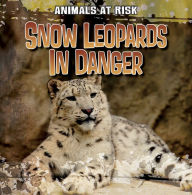 Title: Snow Leopards in Danger, Author: Sofia Maimone