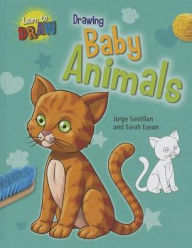 Title: Drawing Baby Animals, Author: Sarah Eason
