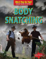 Body Snatching