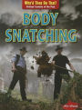 Body Snatching