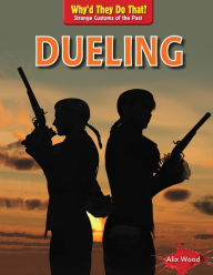 Title: Dueling, Author: Alix Wood