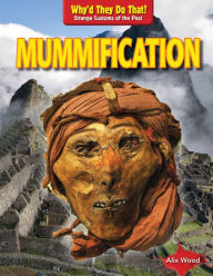 Title: Mummification, Author: Alix Wood