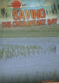 Title: Saving the Chesapeake Bay, Author: Ryan Nagelhout