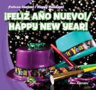 Title: Feliz Ano Nuevo! / Happy New Year!, Author: Alex Appleby