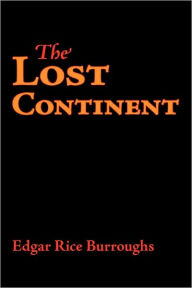 Title: The Lost Continent, Author: Edgar Rice Burroughs