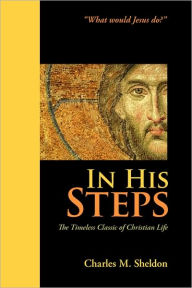 Title: In His Steps, Author: Charles M. Sheldon