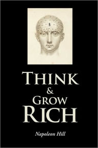 Title: Think and Grow Rich, Author: Napoleon Hill