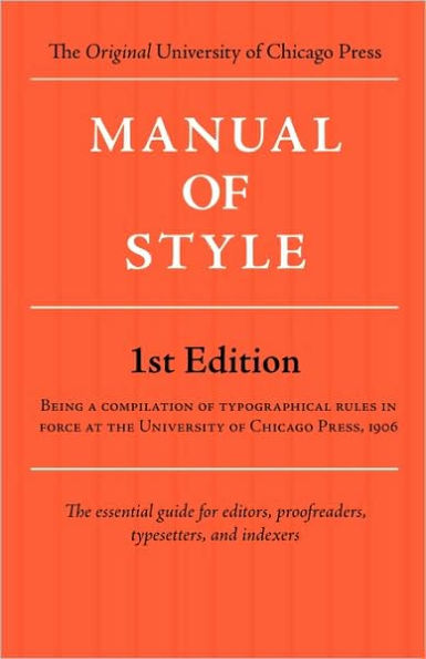 Manual of Style (Chicago 1st Edition)