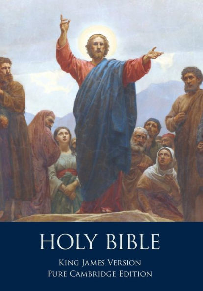 The Holy Bible: Authorized King James Version, Pure Cambridge Edition