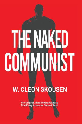 The Naked Communist by Skousen - AbeBooks