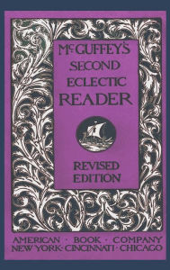 Title: McGuffey's Second Eclectic Reader (Revised), Author: William Holmes McGuffey