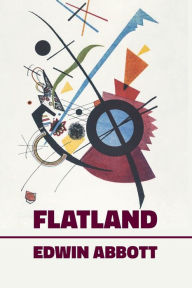 Title: Flatland, Author: Edwin Abbott