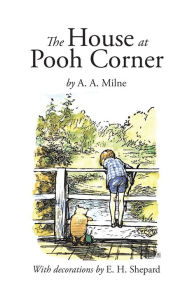 Title: The House at Pooh Corner, Author: A. A. Milne