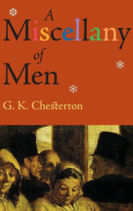 Title: Miscellany of Men, Author: G. K. Chesterton