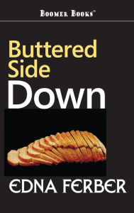 Title: Buttered Side Down, Author: Edna Ferber