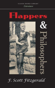 Title: Flappers and Philosophers, Author: F. Scott Fitzgerald