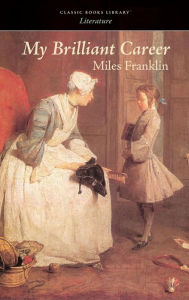 Title: My Brilliant Career, Author: Miles Franklin