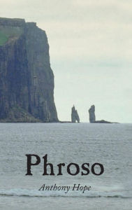 Title: Phroso, Large-Print Edition, Author: Anthony Hope