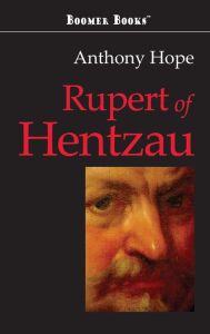 Title: Rupert of Hentzau, Author: Anthony Hope