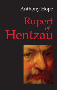 Title: Rupert of Hentzau, Author: Anthony Hope