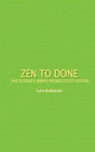 Zen to Done: The Ultimate Simple Productivity System